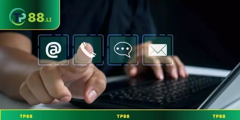 Tổng hợp các cách để liên hệ TP88 nhanh